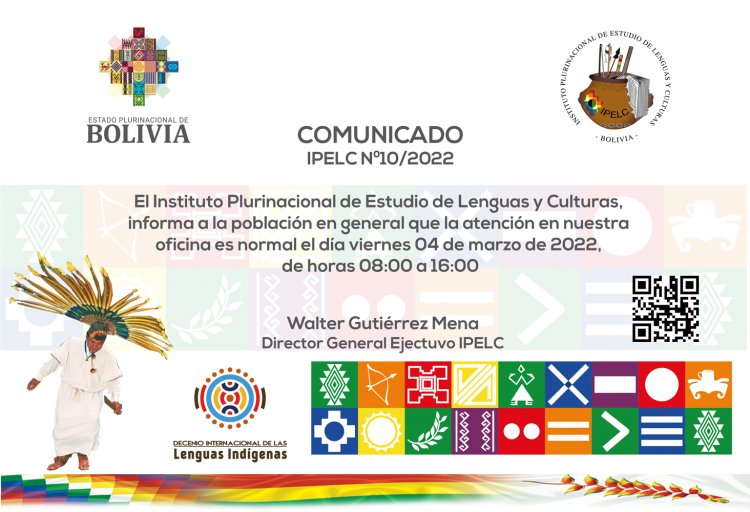 El Instituto Plurinacional de Estudio de Lenguas y Culturas, informa a la población en general