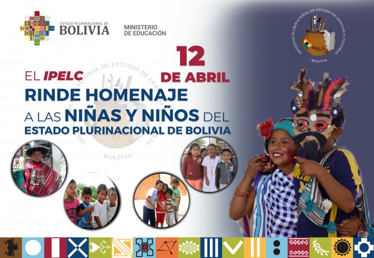 IPELC RINDE HOMENAJE A LAS NIÑAS Y NIÑOS DEL ESTADO PLURINACIONAL DE BOLIVIA