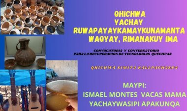 ILC Quechua - Qhichwa yachay ruwapayaykamaykunamanta waqyay, rimanakuy ima.