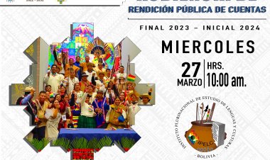 El Instituto Plurinacional de Estudio de Lenguas y Culturas, a la cabeza de su Director General Ejecutivo Erasmo López Rivero, invita a la población en general, a participar de la AUDIENCIA DE RENDICIÓN PÚBLICA DE CUENTAS FINAL 2023 – INICIAL 2024. El evento será transmitido en directo, por la página de Facebook del IPELC.