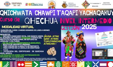 IPELC - ILC - QUECHUA HACE CONOCER LA APERTURA DE LOS CURSOS  NIVEL INTERMEDIO GESTIÓN 2025.
