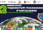 ILC- QUECHUA / 22 ARIWAKI KILLAPI TIQSIMUYUPI PACHAMAMAP P'UNCHAWNIN YUYARIKUN (22 DE ABRIL DIA INTERNACIONAL DE LA MADRE TIERRA).